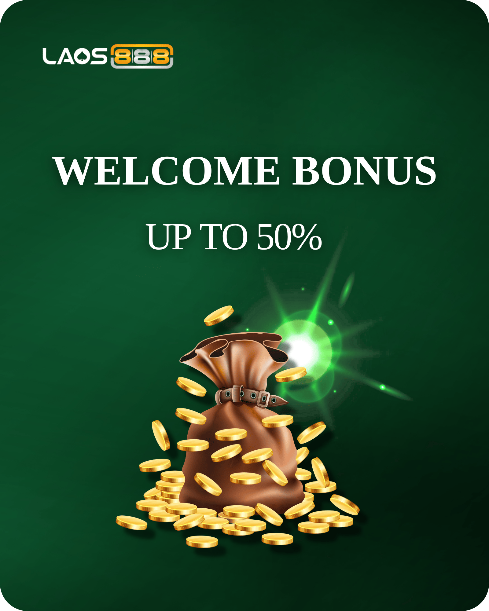 Laos888 Promotion Welcome to the Winning Team! Deposit 1000 Baht & Get 50% Bonus!