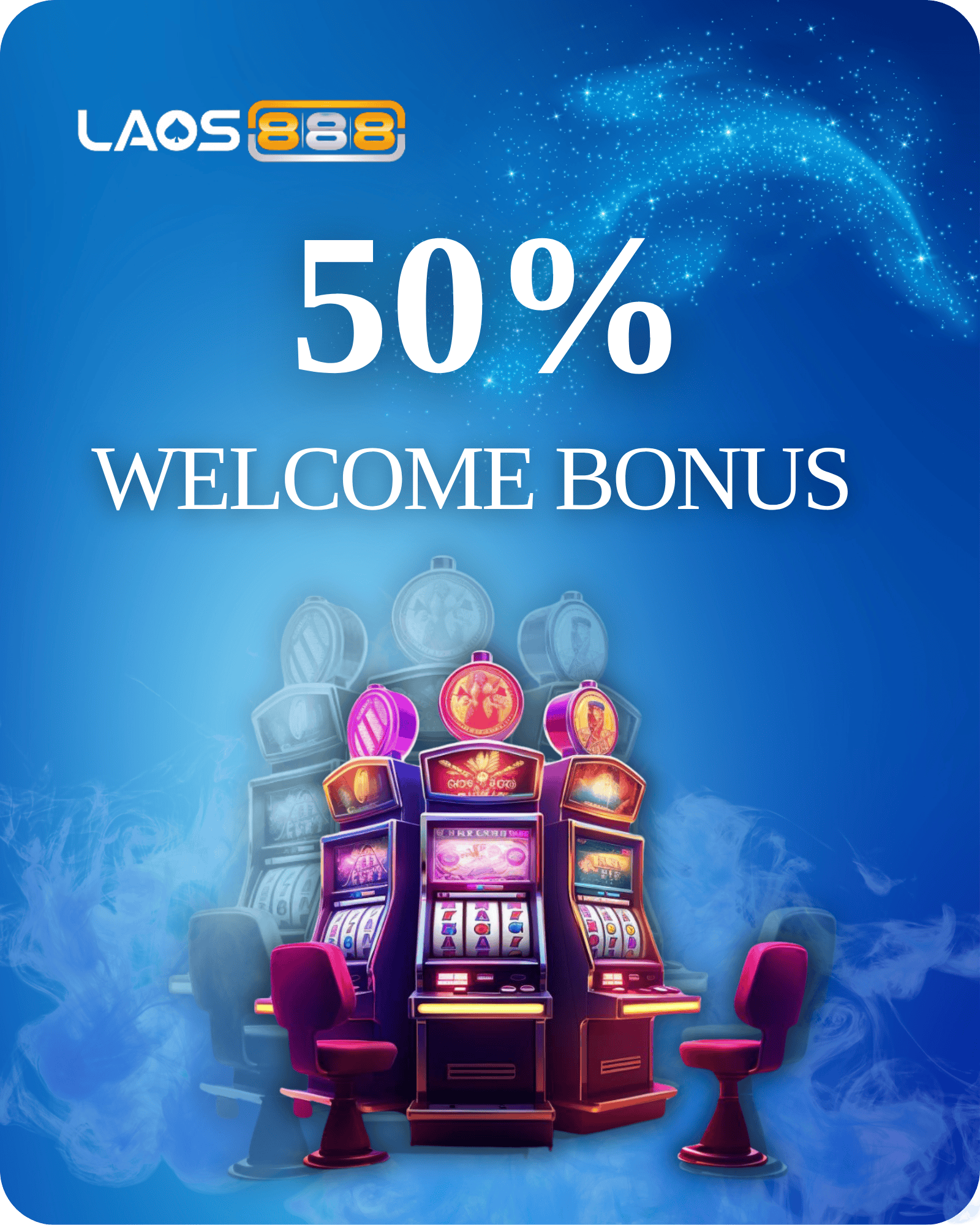 Laos888 Promotion Welcome to the Winning Team! Deposit 1000 Baht & Get 50% Bonus!