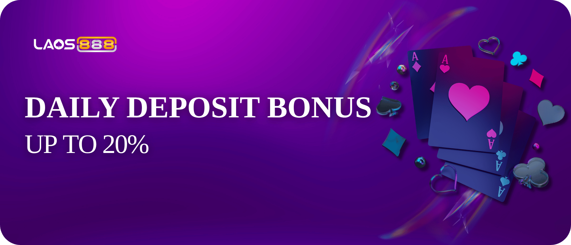 Laos888 Promotion 20% Bonus On Your First Deposit Of The Day
