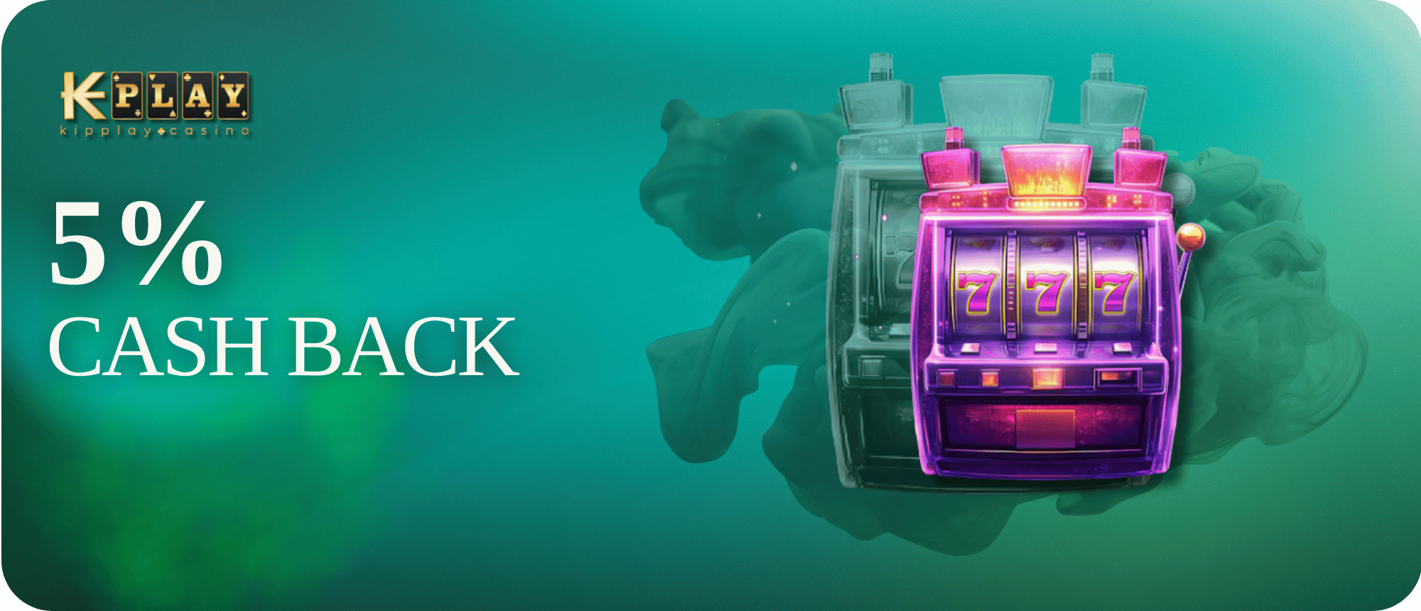 KipPlay Promotion Boost Your Confidence: Get 5% Cashback For Losses!