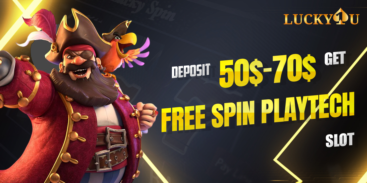 Lucky1U Promotion Deposit 50-70get Free Spin PLAYTECH SLOT 