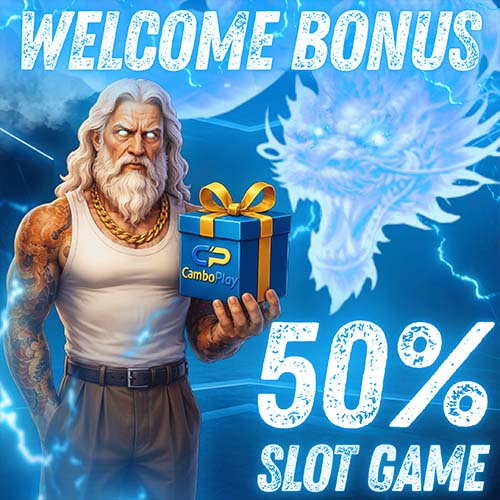 CAMBOPLAY  Promotion 50% Welcome bonus slot game