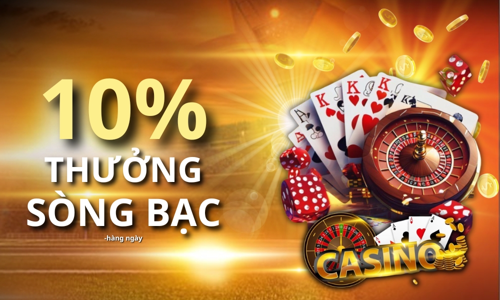 NTDM2002 Promotion THƯỞNG 10% NẠP HÀNG NGÀY (SÒNG BẠC)
