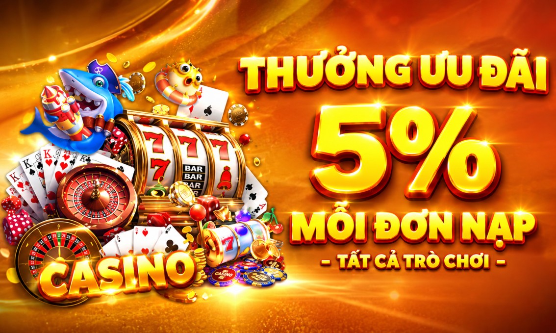 NTDM2002 Promotion THƯỞNG NẠP ƯU ĐÃI 5% MỖI ĐƠN NẠP
