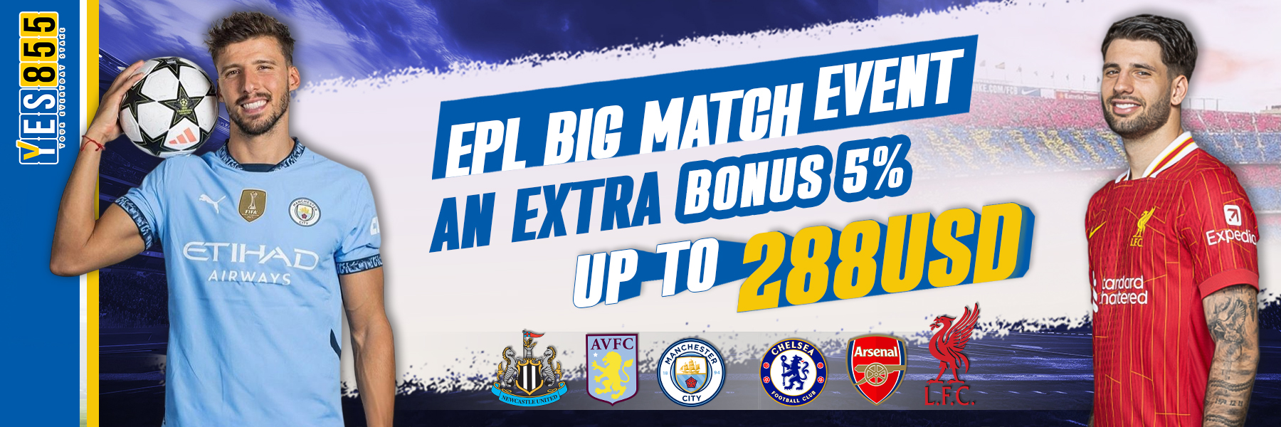 YES855  Promotion EPL Big Match Event 