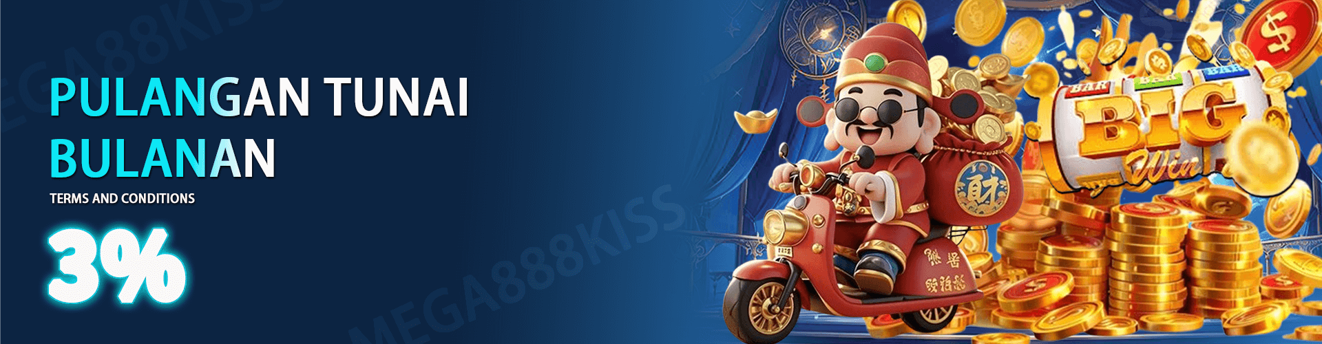 Mega888Kiss  Promotion Cashback Bulanan 3%