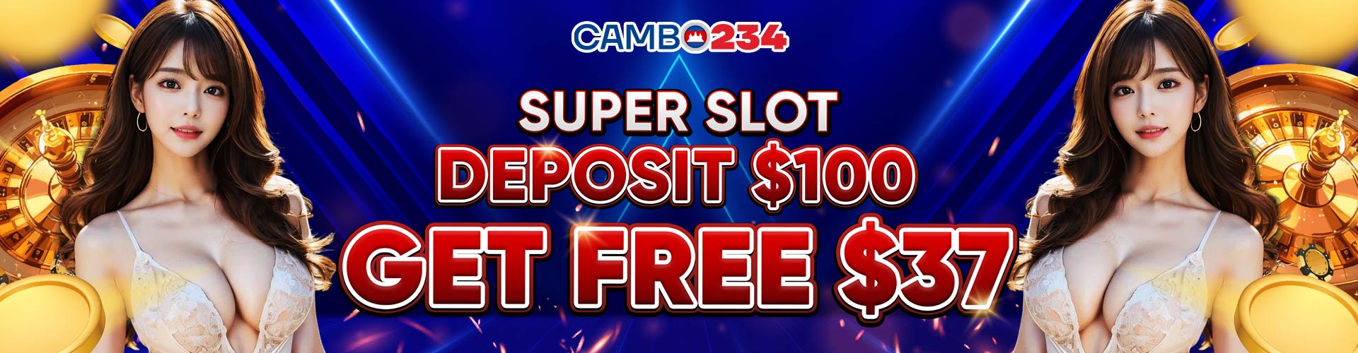 CAMBO234  Promotion Slot Deposit $100 GET FREE $37