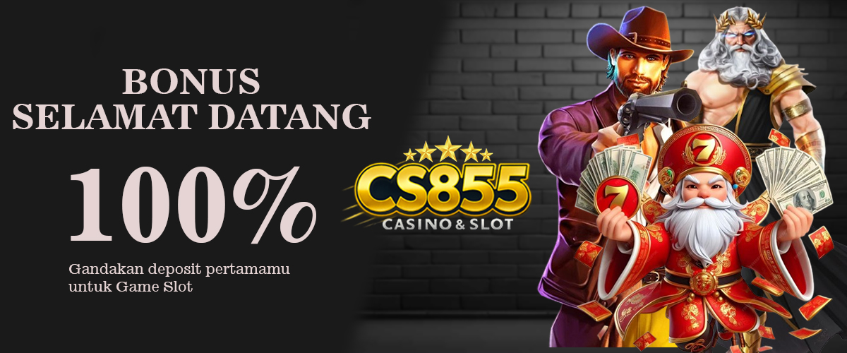 CS855 Promotion WELCOME BONUS SLOT CN