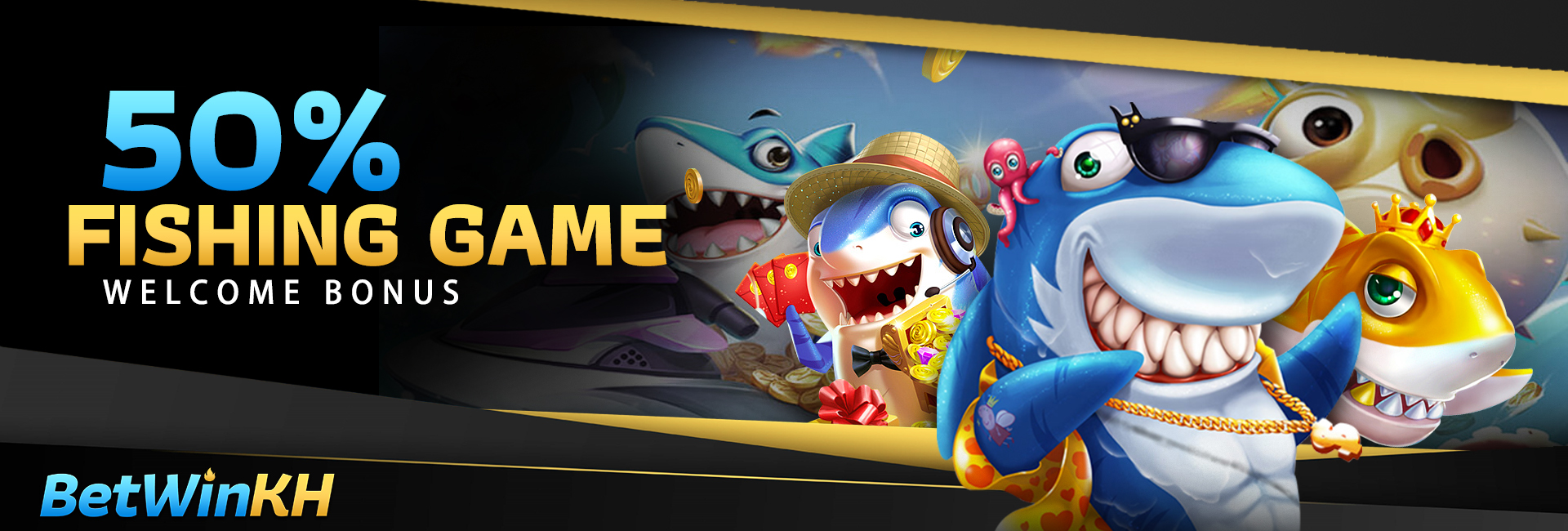 BETWINKH Promotion 50% Welcome bonus fishing game