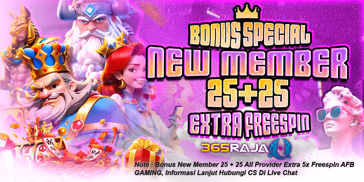 365Raja Promotion PROMOSI NEW MEMBER 25 + 25 FREESPIN