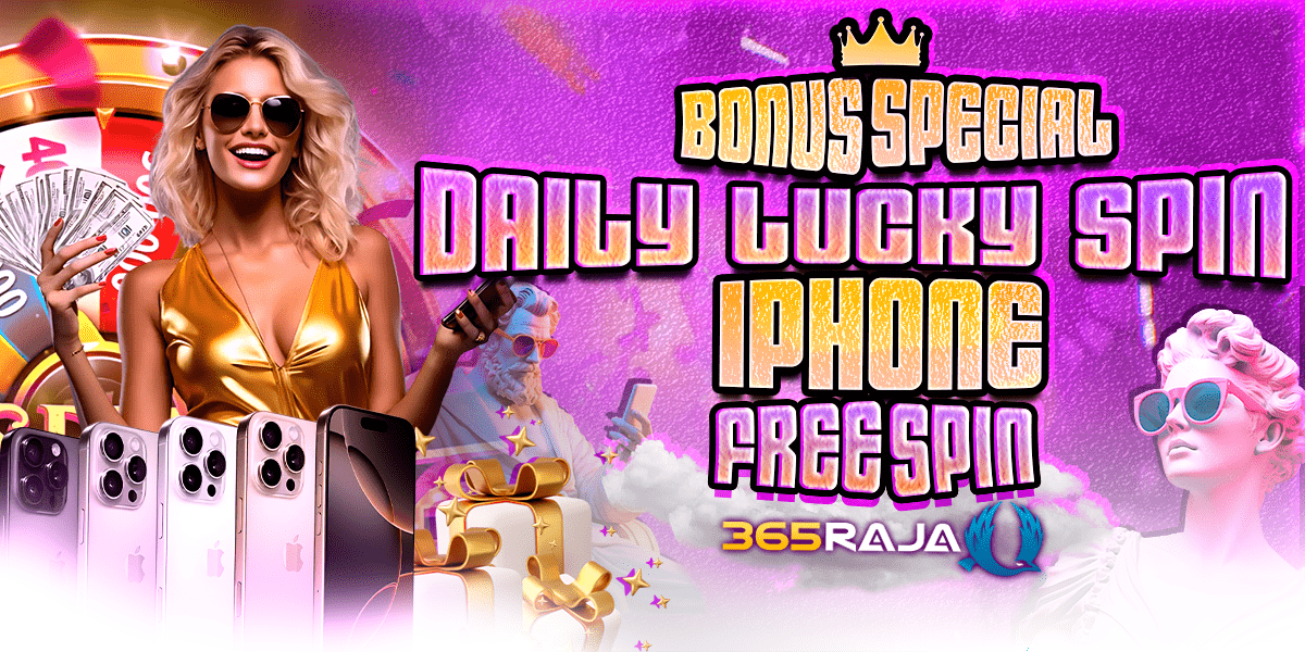 365Raja Promotion HADIAH DAILY LUCKY SPIN GRATIS
