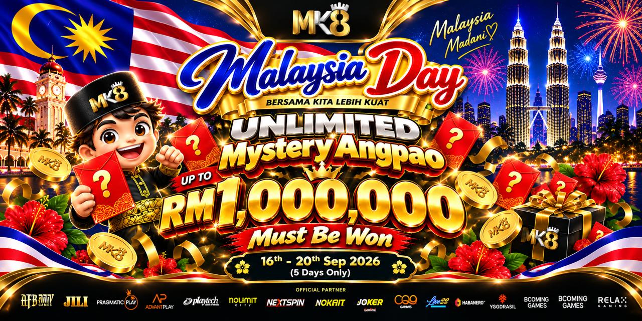 MK8 Promotion 🇲🇾 MK8 Malaysia Day Unlimited Mystery Angpao 🧧